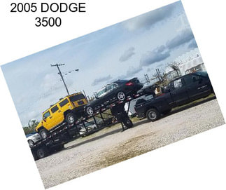 2005 DODGE 3500