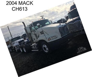 2004 MACK CH613