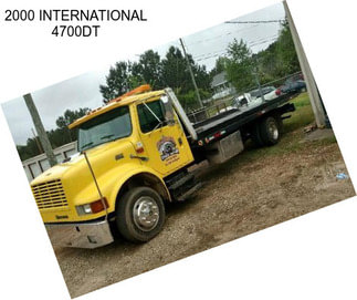 2000 INTERNATIONAL 4700DT