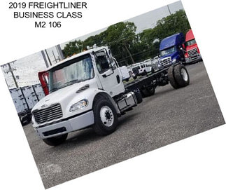 2019 FREIGHTLINER BUSINESS CLASS M2 106