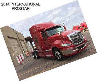 2014 INTERNATIONAL PROSTAR