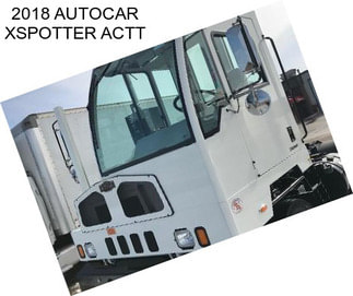 2018 AUTOCAR XSPOTTER ACTT