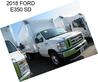 2018 FORD E350 SD