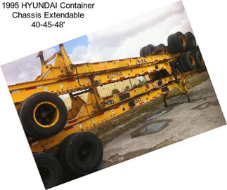 1995 HYUNDAI Container Chassis Extendable 40-45-48\'