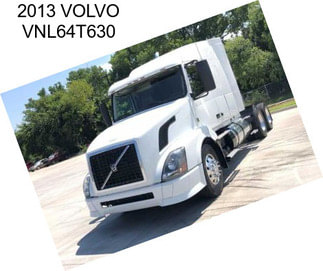 2013 VOLVO VNL64T630