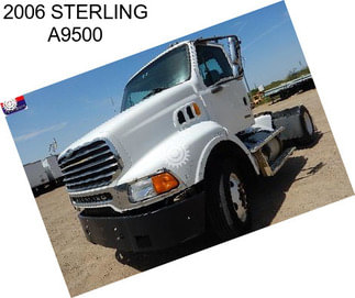 2006 STERLING A9500