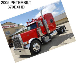 2005 PETERBILT 379EXHD