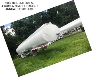 1989 HEIL DOT 306 AL 4 COMPARTMENT TRAILER ANNUAL TESTS JUST