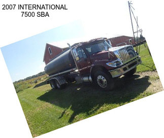 2007 INTERNATIONAL 7500 SBA