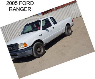 2005 FORD RANGER