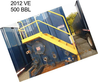 2012 VE 500 BBL