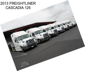 2013 FREIGHTLINER CASCADIA 125