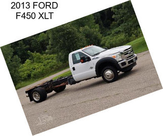 2013 FORD F450 XLT