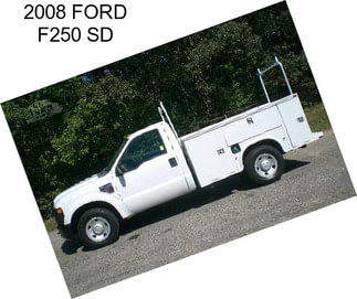 2008 FORD F250 SD