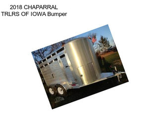 2018 CHAPARRAL TRLRS OF IOWA Bumper