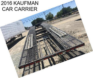 2016 KAUFMAN CAR CARRIER