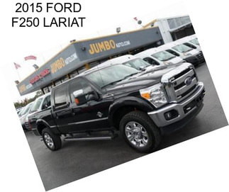 2015 FORD F250 LARIAT