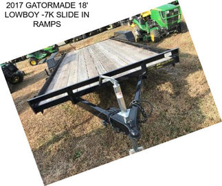 2017 GATORMADE 18\' LOWBOY -7K SLIDE IN RAMPS