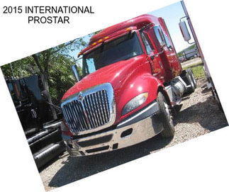 2015 INTERNATIONAL PROSTAR