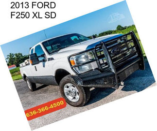 2013 FORD F250 XL SD