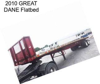 2010 GREAT DANE Flatbed