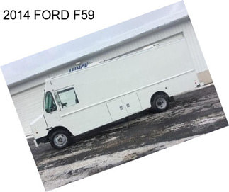 2014 FORD F59