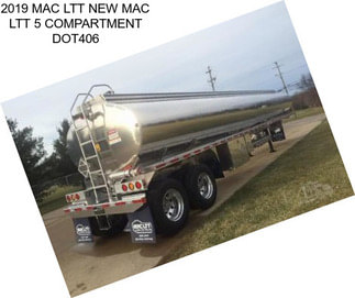 2019 MAC LTT NEW MAC LTT 5 COMPARTMENT DOT406