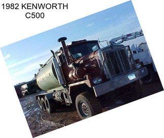 1982 KENWORTH C500