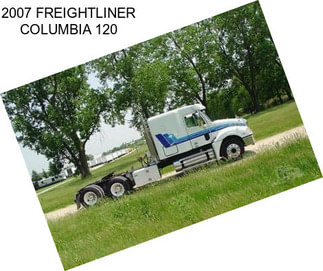 2007 FREIGHTLINER COLUMBIA 120