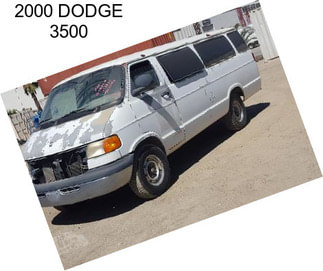 2000 DODGE 3500