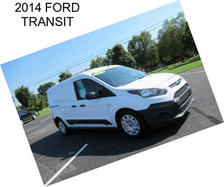 2014 FORD TRANSIT