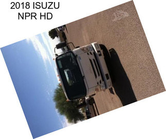 2018 ISUZU NPR HD