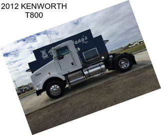 2012 KENWORTH T800