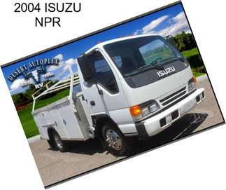 2004 ISUZU NPR