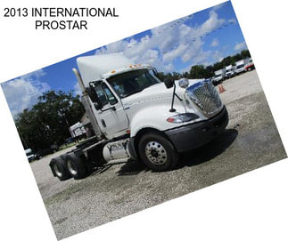 2013 INTERNATIONAL PROSTAR