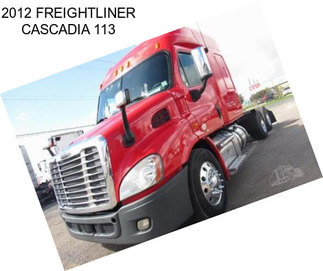 2012 FREIGHTLINER CASCADIA 113