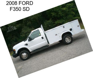 2008 FORD F350 SD