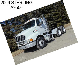 2006 STERLING A9500