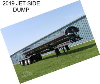 2019 JET SIDE DUMP