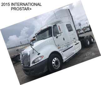 2015 INTERNATIONAL PROSTAR+