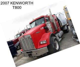 2007 KENWORTH T800