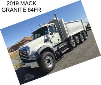 2019 MACK GRANITE 64FR