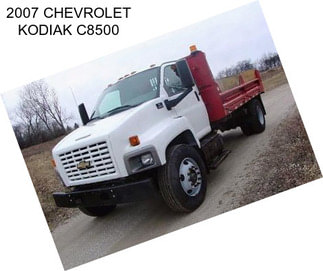 2007 CHEVROLET KODIAK C8500