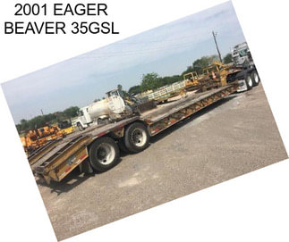 2001 EAGER BEAVER 35GSL