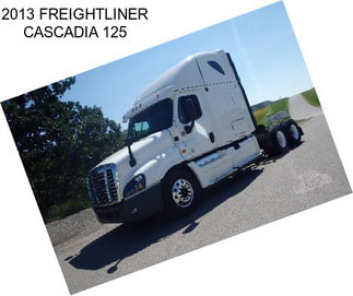 2013 FREIGHTLINER CASCADIA 125