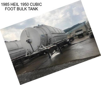 1985 HEIL 1950 CUBIC FOOT BULK TANK