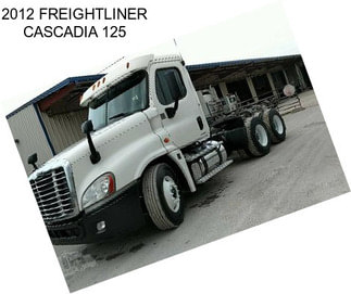 2012 FREIGHTLINER CASCADIA 125