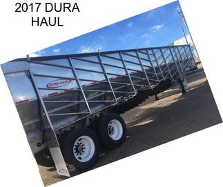 2017 DURA HAUL