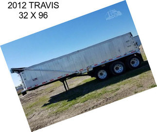 2012 TRAVIS 32 X 96