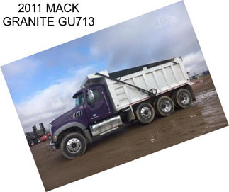 2011 MACK GRANITE GU713